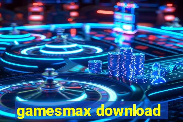 gamesmax download