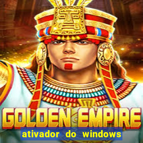 ativador do windows 7 ultimate