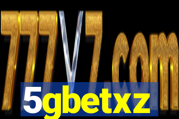 5gbetxz