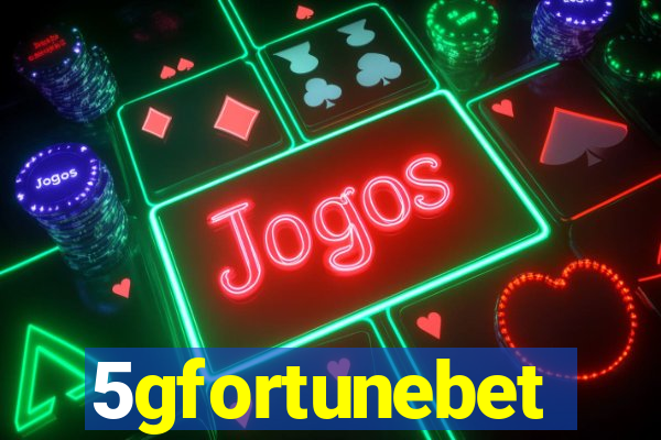 5gfortunebet