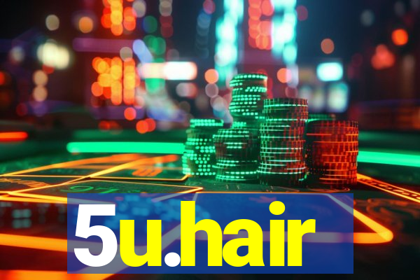 5u.hair