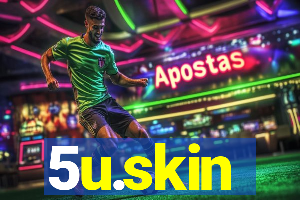 5u.skin