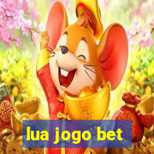 lua jogo bet