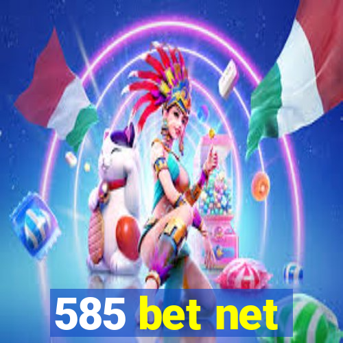 585 bet net