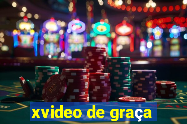 xvideo de graça