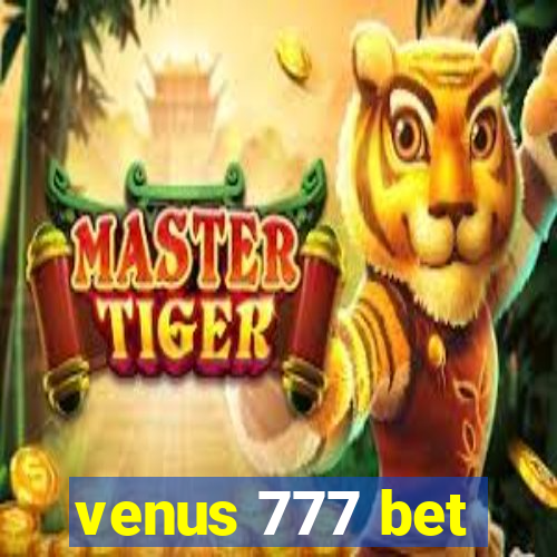 venus 777 bet