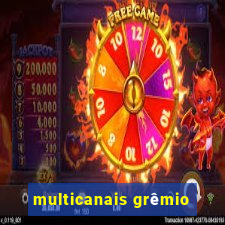 multicanais grêmio