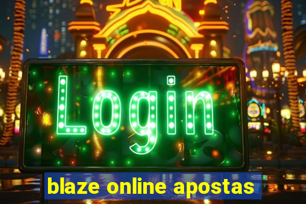 blaze online apostas