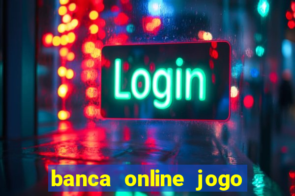 banca online jogo do bicho