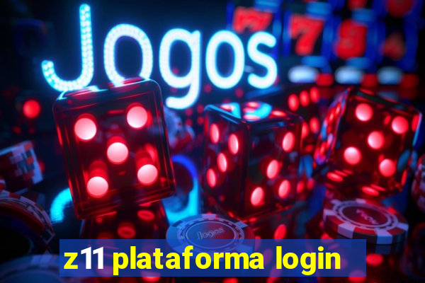 z11 plataforma login