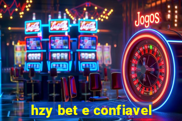 hzy bet e confiavel