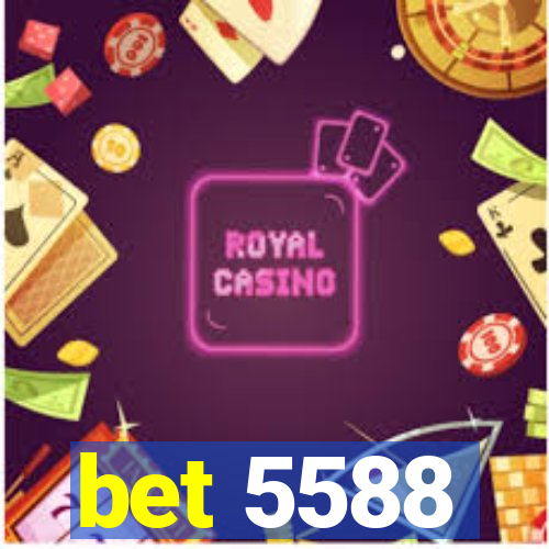 bet 5588