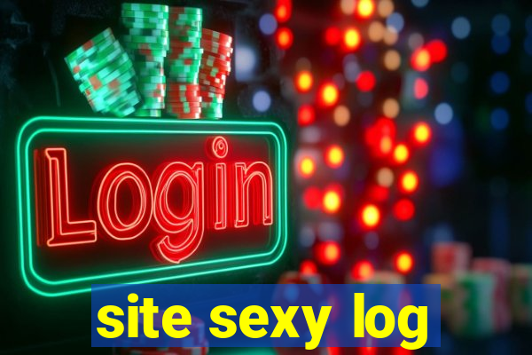 site sexy log