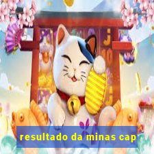 resultado da minas cap