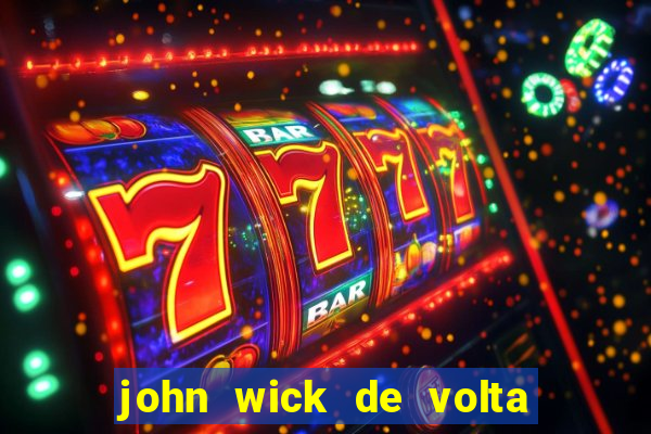 john wick de volta ao jogo dublado