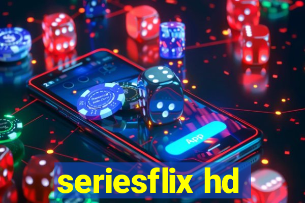 seriesflix hd