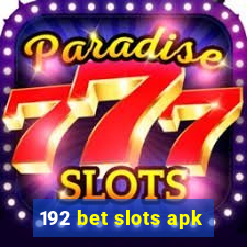 192 bet slots apk