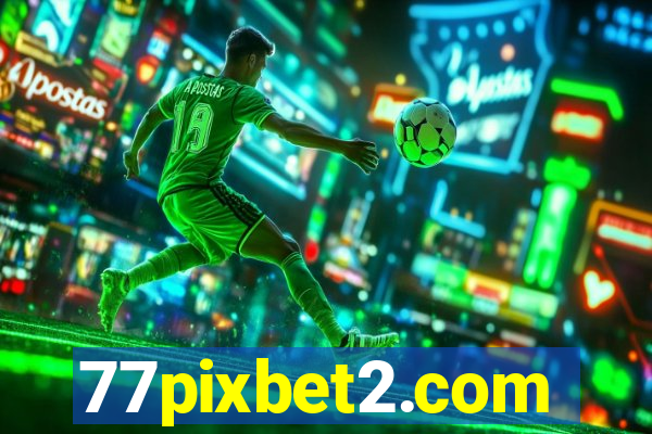 77pixbet2.com