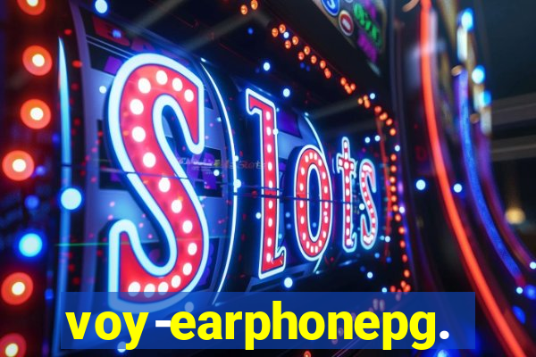 voy-earphonepg.com