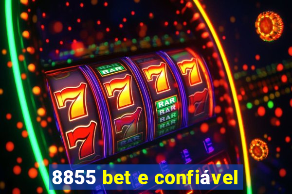 8855 bet e confiável