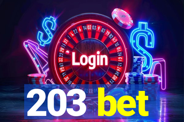 203 bet