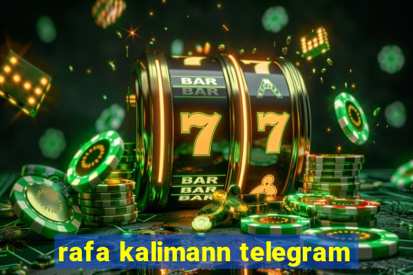 rafa kalimann telegram