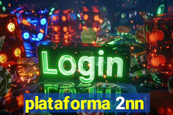 plataforma 2nn