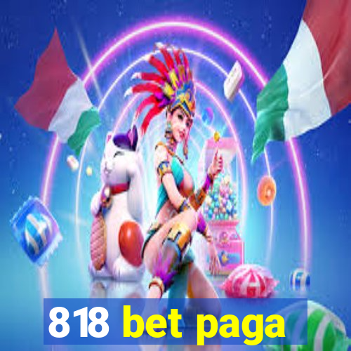 818 bet paga