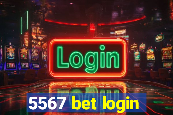 5567 bet login