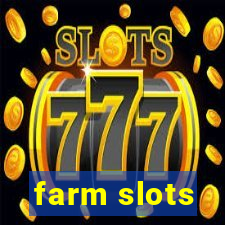 farm slots