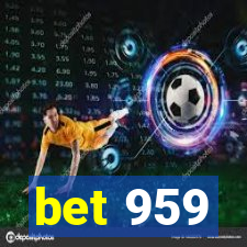 bet 959