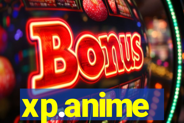 xp.anime