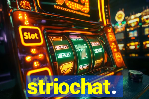 striochat.