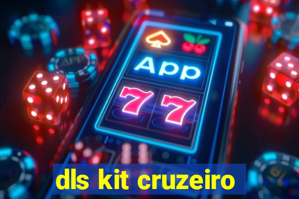 dls kit cruzeiro