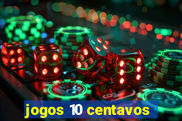 jogos 10 centavos