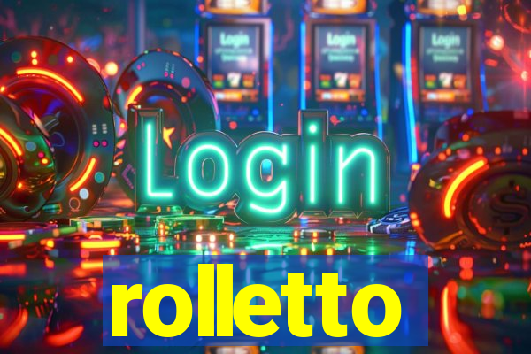 rolletto