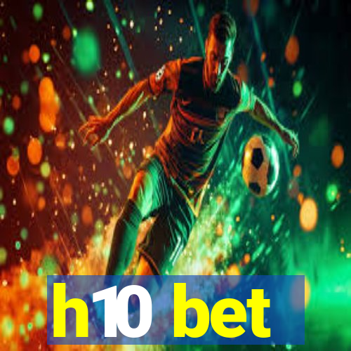 h10 bet