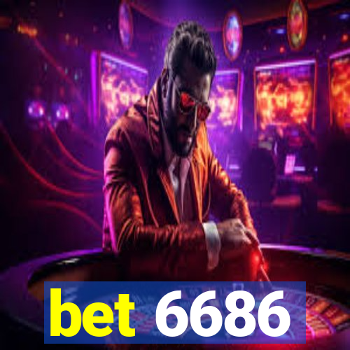 bet 6686