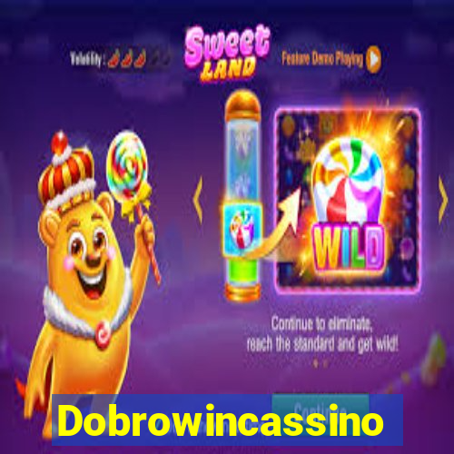 Dobrowincassino