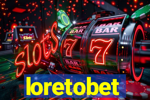 loretobet