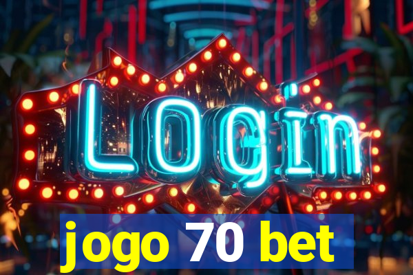 jogo 70 bet