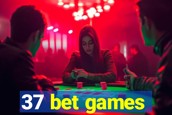 37 bet games