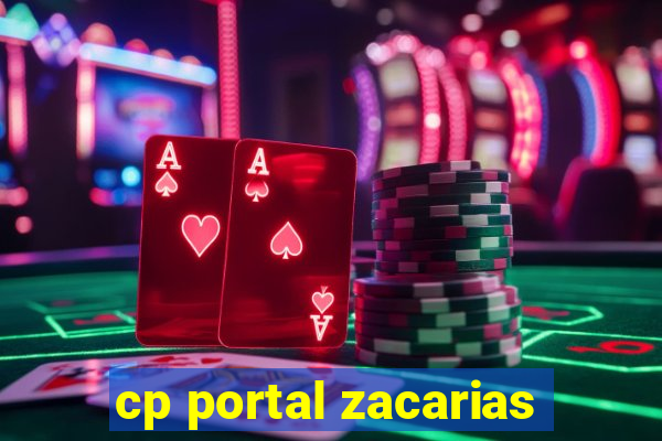 cp portal zacarias