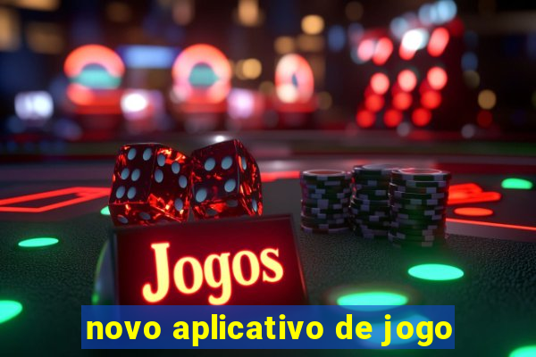 novo aplicativo de jogo