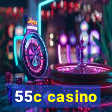 55c casino