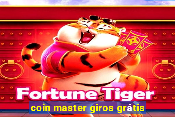 coin master giros grátis