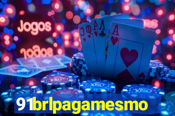 91brlpagamesmo