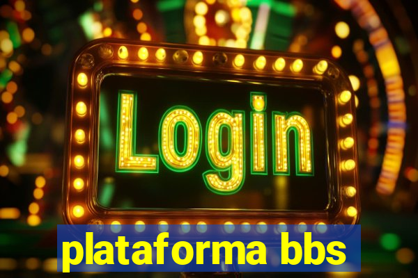 plataforma bbs