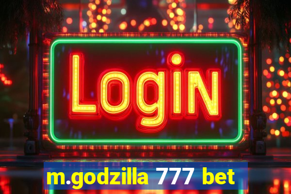 m.godzilla 777 bet