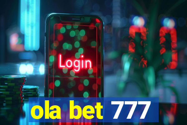 ola bet 777